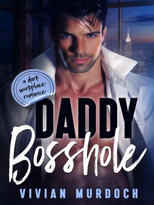 cover image of Daddy Bosshole